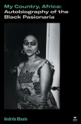 Cover-Bild zum Titel 'My Country, Africa' von 'Andrée Blouin'