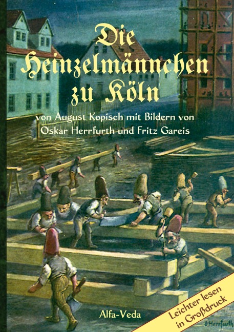 Die Heinzelmännchen zu Köln - August Kopisch
