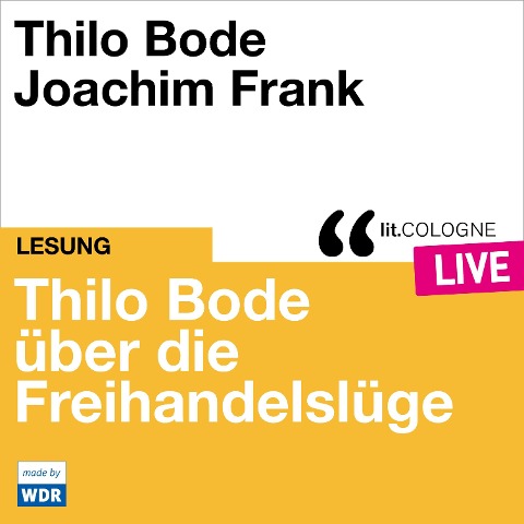 Thilo Bode über die Freihandelslüge - Thilo Bode