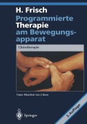 Cover-Bild zum Titel 'Programmierte Therapie am Bewegungsapparat' von 'Herbert Frisch'