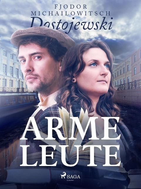 Arme Leute - Fjodor M Dostojewski