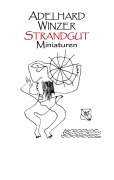 Cover-Bild zum Titel 'Strandgut' von 'Adelhard Winzer'