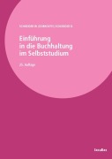 Cover-Bild zum Titel 'Einführung in die Buchhaltung im Selbststudium' von 'Wilfried Schneider, Ingrid Dobrovits, Dieter Schneider'