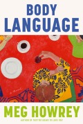 Cover-Bild zum Titel 'Body Language' von 'Meg Howrey'