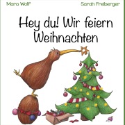 Cover-Bild zum Titel 'Hey du! Wir feiern Weihnachten' von 'Mara Wolf'
