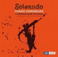 Soleando - Chano/WDR Big Band Cologne Dominguez