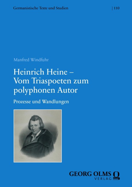 Heinrich Heine - Vom Triaspoeten zum polyphonen Autor - Manfred Windfuhr