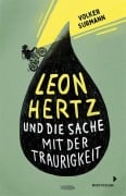 Leon Hertz und die Sache mit der Traurigkeit - Volker Surmann