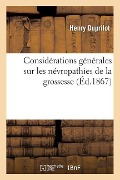 Cover-Bild zum Titel 'Considérations Générales Sur Les Névropathies de la Grossesse' von 'Henry Duprilot'