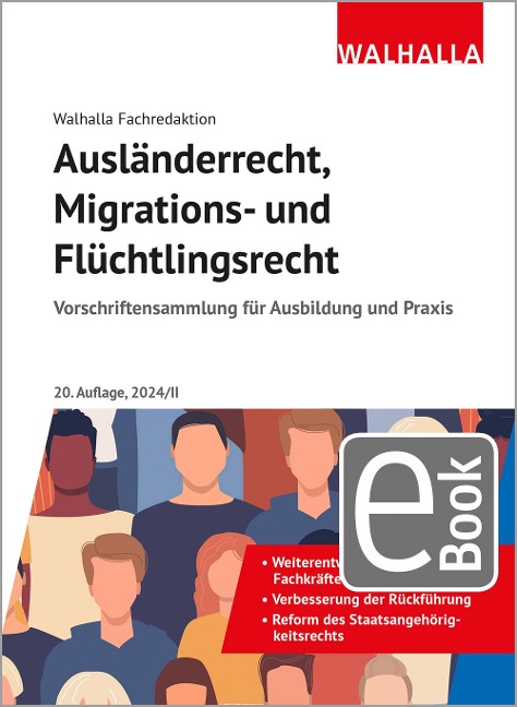 Ausländerrecht, Migrations- und Flüchtlingsrecht - Walhalla Fachredaktion