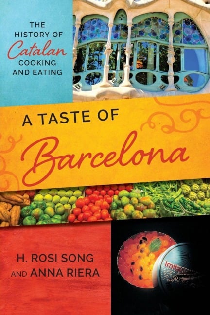 Taste of Barcelona - H. Rosi Song, Anna Riera