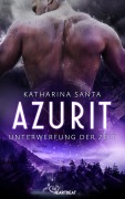 Cover-Bild zum Titel 'Azurit - Unterwerfung der Zeit' von 'Katharina Santa'