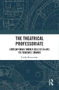 Cover-Bild zum Titel 'The Theatrical Professoriate' von 'Emily Roxworthy'