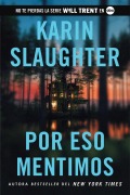 Cover-Bild zum Titel 'This Is Why We Lied \ Por Eso Mentimos (Spanish Edition)' von 'Karin Slaughter'