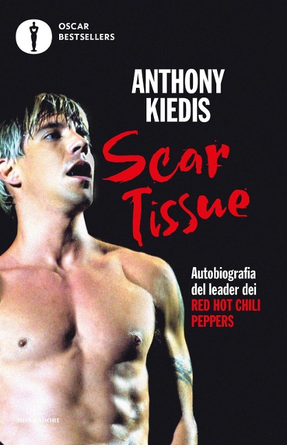 Scar Tissue - Anthony Kiedis, Larry Sloman