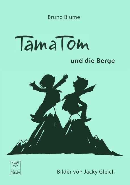 TamaTom und die Berge - Bruno Blume, Jacky Gleich