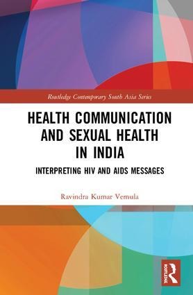 Health Communication and Sexual Health in India - Ravindra Kumar Vemula