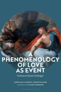 Cover-Bild zum Titel 'A Phenomenology of Love as Event' von 'Nikolaas Cassidy-Deketelaere'