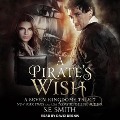 A Pirate's Wish: A Seven Kingdoms Tale 7 - S. E. Smith