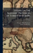 Cover-Bild zum Titel 'Travels in the Slavonic Provinces of Turkey-In-Europe' von 'Georgina Muir Mackenzie, Adelina Paulina Irby'