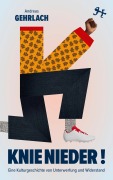 Cover-Bild zum Titel 'Knie nieder!' von 'Andreas Gehrlach'