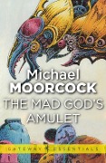 Cover-Bild zum Titel 'The Mad God's Amulet' von 'Michael Moorcock'