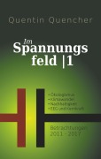 Cover-Bild zum Titel 'Im Spannungsfeld 1' von 'Quentin Quencher'