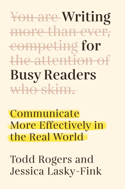 Writing for Busy Readers - Todd Rogers, Jessica Lasky-Fink