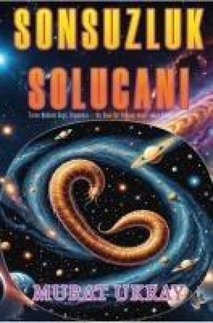 Sonsuzluk Solucani - Murat Ukray