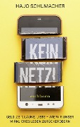 Cover-Bild zum Titel 'Kein Netz!' von 'Hajo Schumacher'