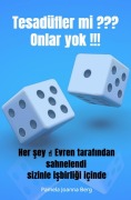 Tesadüfler mi ??? Onlar yok !!! - Pamela Joanna Berg