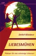 Cover-Bild zum Titel 'Liebesmühen' von 'Detlef Klöckner'