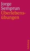 Cover-Bild zum Titel 'Überlebensübungen' von 'Jorge Semprún'
