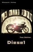 Cover-Bild zum Titel 'Diesel' von 'Tom Dekker'