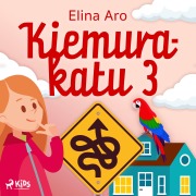 Cover-Bild zum Titel 'Kiemurakatu 3' von 'Elina Aro'