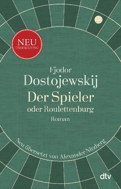 Der Spieler oder Roulettenburg - Fjodor M. Dostojewskij
