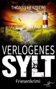 Cover-Bild zum Titel 'Verlogenes Sylt' von 'Thomas Herzberg'