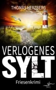 Cover-Bild zum Titel 'Verlogenes Sylt' von 'Thomas Herzberg'