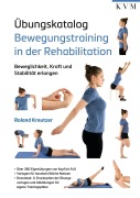 Cover-Bild zum Titel 'Übungskatalog Bewegungstraining in der Rehabilitation' von 'Roland Kreutzer'