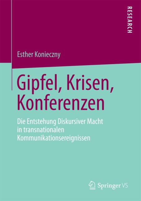Gipfel, Krisen, Konferenzen - Esther Konieczny