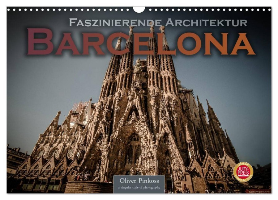 Barcelona - Faszinierende Architektur (Wandkalender 2026 DIN A3 quer), CALVENDO Monatskalender - Oliver Pinkoss