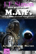 Cover-Bild zum Titel 'Alternierende Welten (Der Spezialist M.A.F. 24)' von 'J. F. Simon'