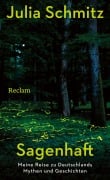 Cover-Bild zum Titel 'Sagenhaft. Meine Reise zu Deutschlands Mythen und Geschichten' von 'Julia Schmitz'