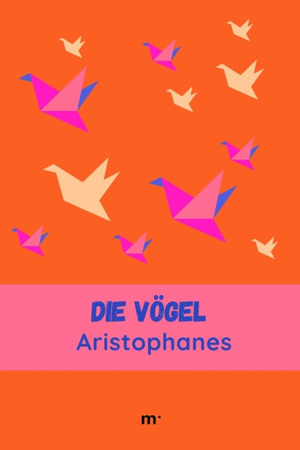 Die Vögel - Aristophanes