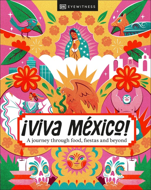 ¡Viva Mexico! - DK Travel