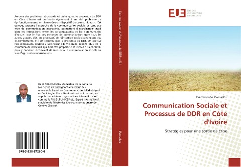 Communication Sociale et Processus de DDR en Côte d'Ivoire - Diarrassouba Mamadou