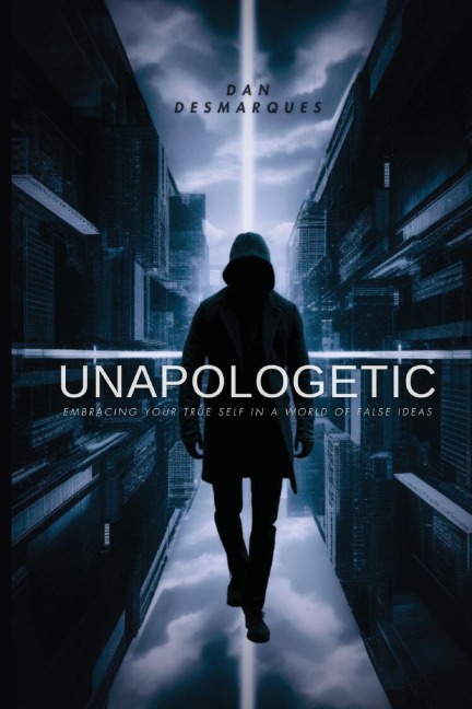 Unapologetic - Dan Desmarques