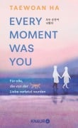 Cover-Bild zum Titel 'Every Moment Was You' von 'Taewoan Ha'