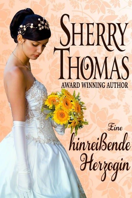 Eine hinreißende Herzogin (Fitzhugh Trilogy, #0) - Sherry Thomas