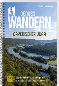 Cover-Bild zum Titel 'Genusswandern Bayerischer Jura' von 'Martin Ehrensberger'